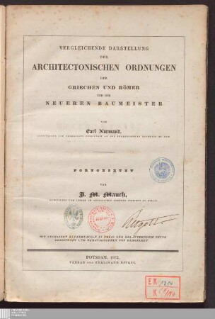 [1]: Vergleichende Darstellung der architectonischen Ordnungen der Griechen und Römer und der neueren Baumeister