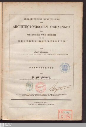 [1]: Vergleichende Darstellung der architectonischen Ordnungen der Griechen und Römer und der neueren Baumeister