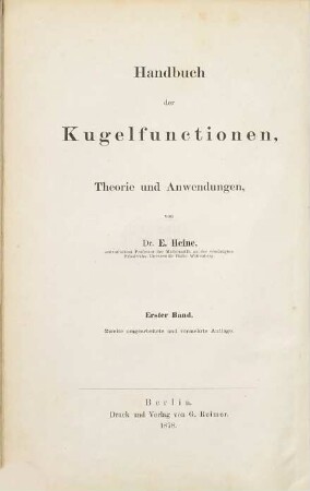 Handbuch der Kugelfunctionen : Theorie und Anwendungen, 1. Theorie der Kugelfunctionen und der verwandten Functionen