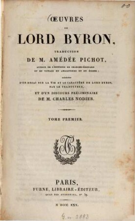 Oeuvres de lord Byron, T. 1. Heures de loisir. Traductions et imitations. Poésies politiques. Le pèlerinage de Childe-Harold