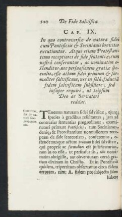 Cap. IX. In quo controversiae de natura fidei cum Pontificiis & Socinianis breviter excutiuntur ...