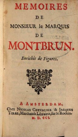 Memoires de Monsieur le Marquis de Montbrun : Enrichis de Figures
