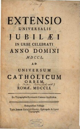 Extensio universalis iubilaei in urbe celebrati ... 1750 ad universum catholicum orbem ... : Bulla incip. "Benedictus Deus"