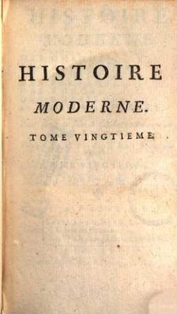 Histoire moderne des Chinois, des Japonnois, des Indiens, des Persans, des Turcs, des Russiens, etc. : pour servir de suite à l'Histoire ancienne de M. Rollin, 20