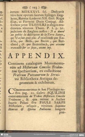 Appendix. Continens catalogum Monumentorum ad Historiam Concilis Tridentini spectantium, ex collectione Fratrum Puteanorum & Struivii Bibliotheca Antiqua depromptum & exhibitum