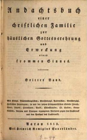 Stunden der Andacht zur Beförderung wahren Christenthums und häuslicher Gottesverehrung. 3. Bd. 3. - 1819. - 484 S.