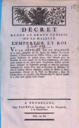 Decret Rendu Au Grand Conseil De Sa Majeste L'Empereur ET Roi. Vu La Depeche De Sa Majeste de ce jour, paraphee Cr. Vt. signee De Müller, La Cour declare, a l'intervention de l'Office Fiscal ...