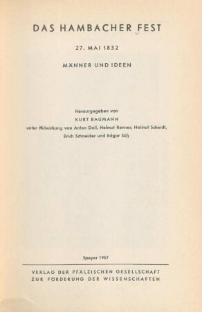 Das Hambacher Fest : 27. Mai 1832 ; Männer und Ideen