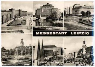 Messestadt Leipzig: Ringbebauung; Opernhaus; "Konsument"; Neues Rathaus; Eingang zur techn. Messe; Markt