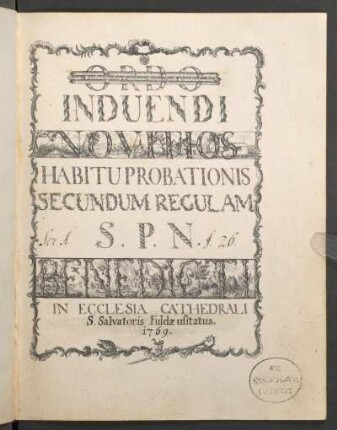 Ordo Induendi Novitios Habitu probationis secundum regulam benedicti in ecclesia cathedrali S. Salvatoris Fuldae usitatus