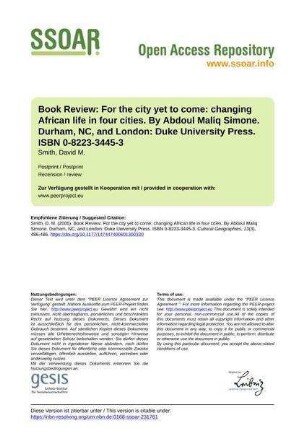 Book Review: For the city yet to come: changing African life in four cities. By Abdoul Maliq Simone. Durham, NC, and London: Duke University Press. ISBN 0-8223-3445-3