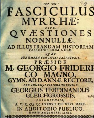 Fasciculus myrrhae: sive qvaestiones nonnullae, ad illustrandam historiam passionis dominicae