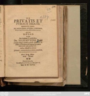 De Privatis Et Publicis Delictis : Disputatio Nona, De Adulterio, Stupro, Sodomia, Raptu, Incestu, & Lenocinio
