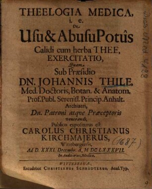Theelogia Medica, i. e. De Usu & Abusu Potus Calidi cum herba Thee, Exercitatio