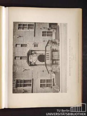 Architektonische Studienblätter. Serie III, No. 118. Rathhaus. Freitreppe in der Langgasse. Danzig.