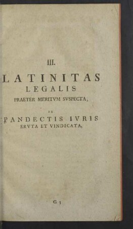 III. Latinitas Legalis praeter meritum suspecta