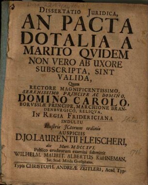 Diss. iur. an pacta dotalia a marito quidem non vero ab uxore subscripta, sint valida