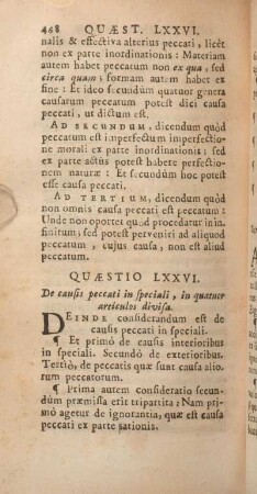Quaestio LXXVI. De causis peccati in speciali, in quatuor articulos divisa.