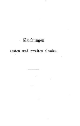 Erster Teil. Gleichungen ersten Grades.