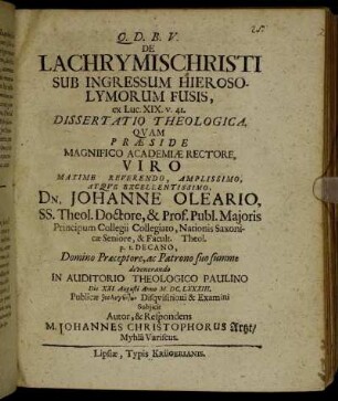 De Lachrymis Christi Sub Ingressum Hierosolymorum Fusis, ex Luc. XIX. v. 41. Dissertatio Theologica