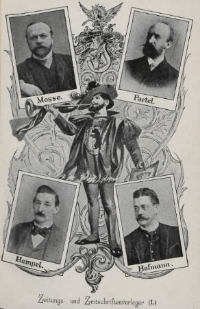 Tafel: Zeitungs- und Zeitschriftenverleger (I.). Mosse, Paetel, Hempel, Hofmann