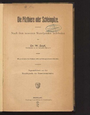 Die Pilzthiere oder Schleimpilze : nach dem neuesten Standpunkte