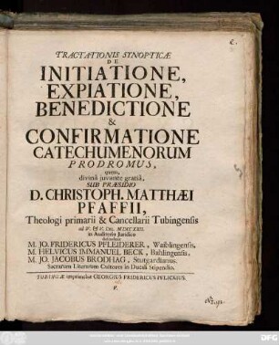 Tractationis Synopticæ De Initiatione, Expiatione, Benedictione & Confirmatione Catechumenorum Prodromus
