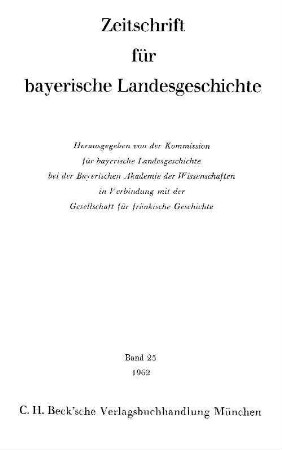 Zeitschrift für bayerische Landesgeschichte : ZBLG, 25. 1962