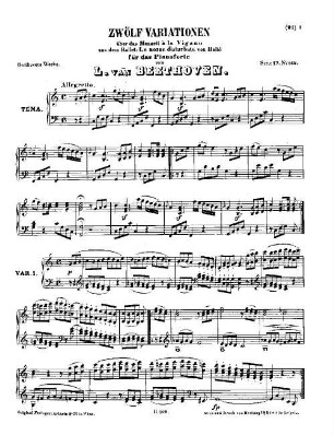 Beethoven's Werke. 169 = Serie 17: Variationen für das Pianoforte, 12 Variationen über das "Menuett à la Vigano" von Haibl : [WoO 68]
