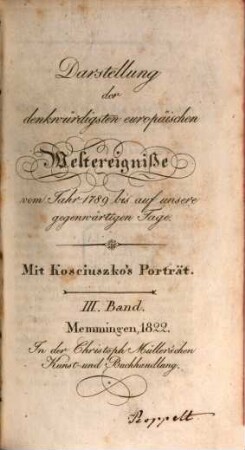 Darstellung der denkwürdigsten europäischen Weltereignisse vom Jahr 1789 bis auf unsere gegenwärtigen Tage, 3. Mit Kosciuszko's Porträt