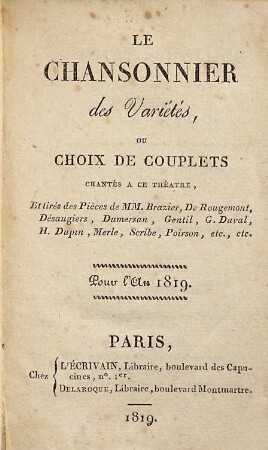 Le Chansonnier des variétés, ou choix de couplets chantés ... : pour l'an 1819