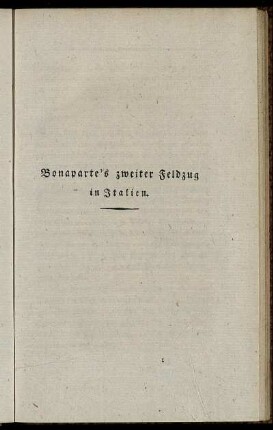 Bonapart's zweiter Feldzug in Italien.