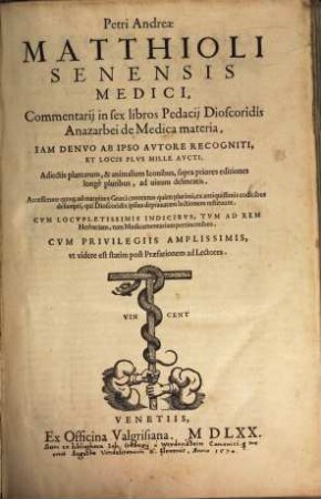 Commentarii in P. Dioscoridis libros de materia medica