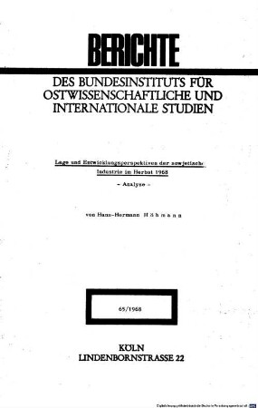 Lage und Entwicklungsperspektiven der sowjetischen Industrie im Herbst 1968 : Analyse