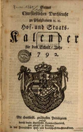 Seiner Churfürstlichen Durchleucht zu Pfalzbaiern ... Hof- und Staatskalender : für das Jahr .... 1792
