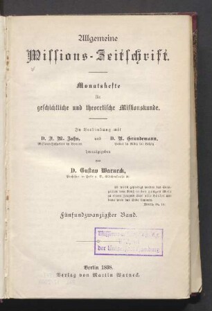 25.1898: Allgemeine Missions-Zeitschrift : Monatsh. für geschichtl. u. theoret. Missionskunde