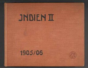 Fotoalbum "INDIEN II. 1905/06" : Fotoalbum "INDIEN II. 1905/06". Leineneinband; 23 x 28,5 x 2,5 cm (1905/1906). Dresden: SLUB/DF 2017.C.51