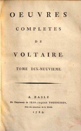 Oeuvres complètes de Voltaire, 19. ... ; 4. - 1785. - 480 S.