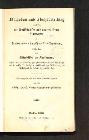 Flachsbau und Flachsbereitung insbesondere des Batistflachses und anderer feiner Flachsarten in Flandern und dem französischen Nord-Departement