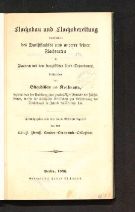 Flachsbau und Flachsbereitung insbesondere des Batistflachses und anderer feiner Flachsarten in Flandern und dem französischen Nord-Departement