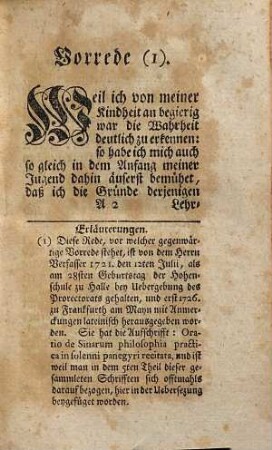 Herrn Christian Wolfs, Königl. Schwed. Hochfürstl. Heßischen Regierungs-Raths, und Mathem. & Philos. Profess. Primarii zu Marburg, Professoris honorii zu St. Petersburg, der Königl. Academie der Wissenschafften zu Paris, ingleichen der Königl. Groß-Brittanischen, wie auch der Königl. Preuß. Societät der Wissenschafften Mitglieds, Gesammlete kleine philosophische Schrifften : welche bißher meistens lateinisch im Druck heraus waren, Sechster und lezter Theil. Darinnen besonders die zur Staatsklugheit und der damit verwandten Rechtsgelehrsamkeit gehörige Stüke enthalten, Welche aus dem Lateinischen übersezet, Auch mit nöthigen und nüzlichen Anmerkungen versehen sind