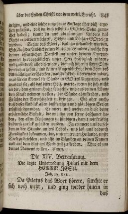 Die XIV. Betrachtung. Die letzte Unterredung Pilati mit dem Herrn Jesu.