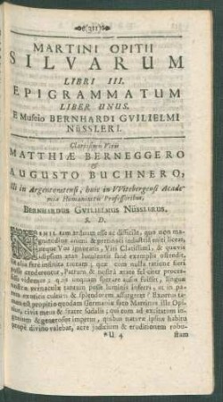 Martini Opitii Silvarum Libri III. Epigrammatum Liber Unus. E Museio Bernhardi Guilielmi Nüssleri.
