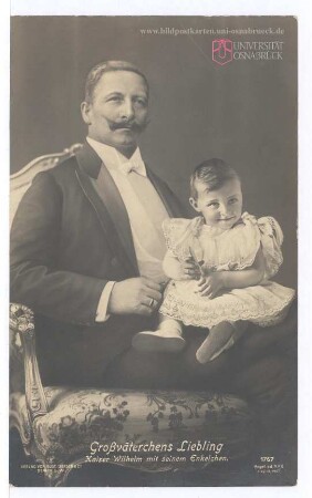 Großväterchens Liebling - Kaiser Wilhelm mit seinem Enkelchen