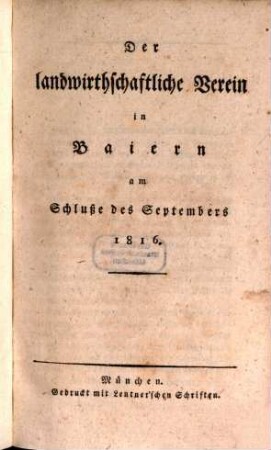 Der Landwirthschaftliche Verein in Baiern : am Schluße d. Septembers .... 1816