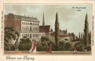 Gruss aus Leipzig: die Bürgerschule 1796 [Aus Leipzigs alten Tagen]