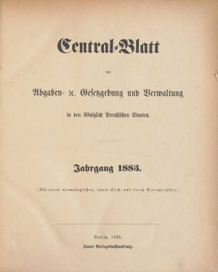 1883: Zentralblatt der Abgaben-Gesetzgebung und Verwaltung in den Königlich Preußischen Staaten