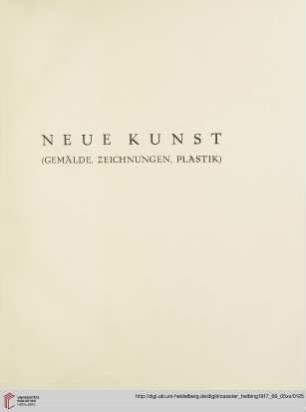 Neue Kunst (Gemälde, Zeichnungen, Plastik) (Nr. 118-238)