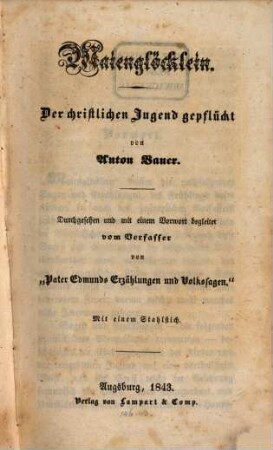Maienglöcklein : der christlichen Jugend gepflückt ; mit 1 Stahlst.