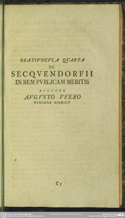 Oratiuncula Quarta, De Secquendorfii In Rem Publicam Meritis